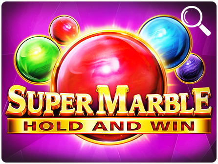 SUPER MARBLE HOLD AND WIN -- SLOT WIN GAME, MRB TECHNOLOGY --