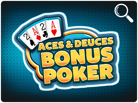 Aces&Deuces Bonus Poker. 